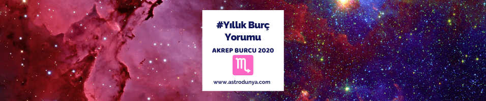 Akrep ve Yükselen Akrep Burcu için 2020 Yıllık Astroloji Yorumu