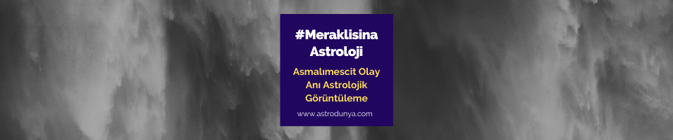 #MeraklisinaAstroloji Asmalımescit Bina Çökmesi Olay Anının Astrolojik Görüntülemesi