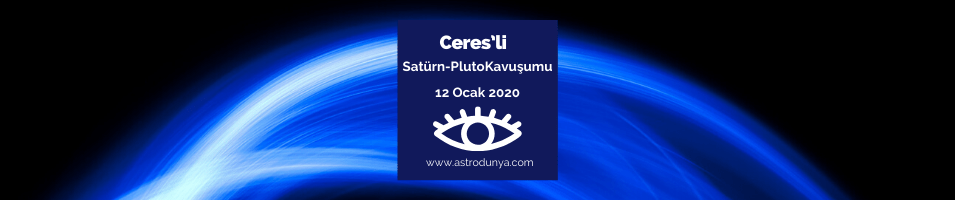 Ceres’li Satürn & Pluto Kavuşumu