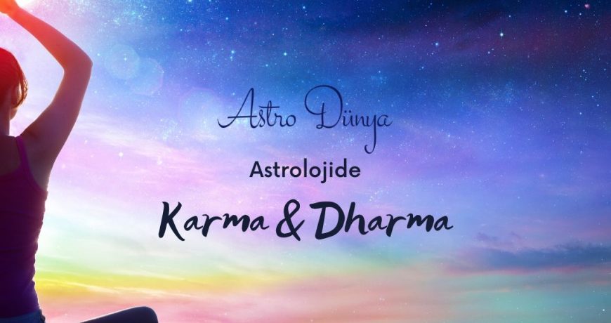 Karma & Dharma Astroloji